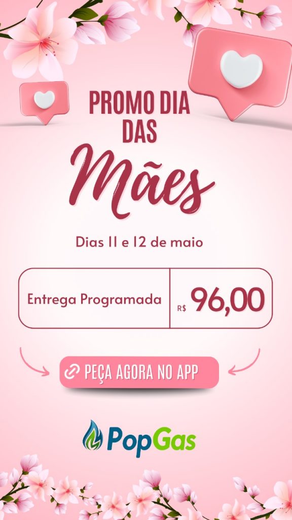 Promoção Dia das Mães - PopGas